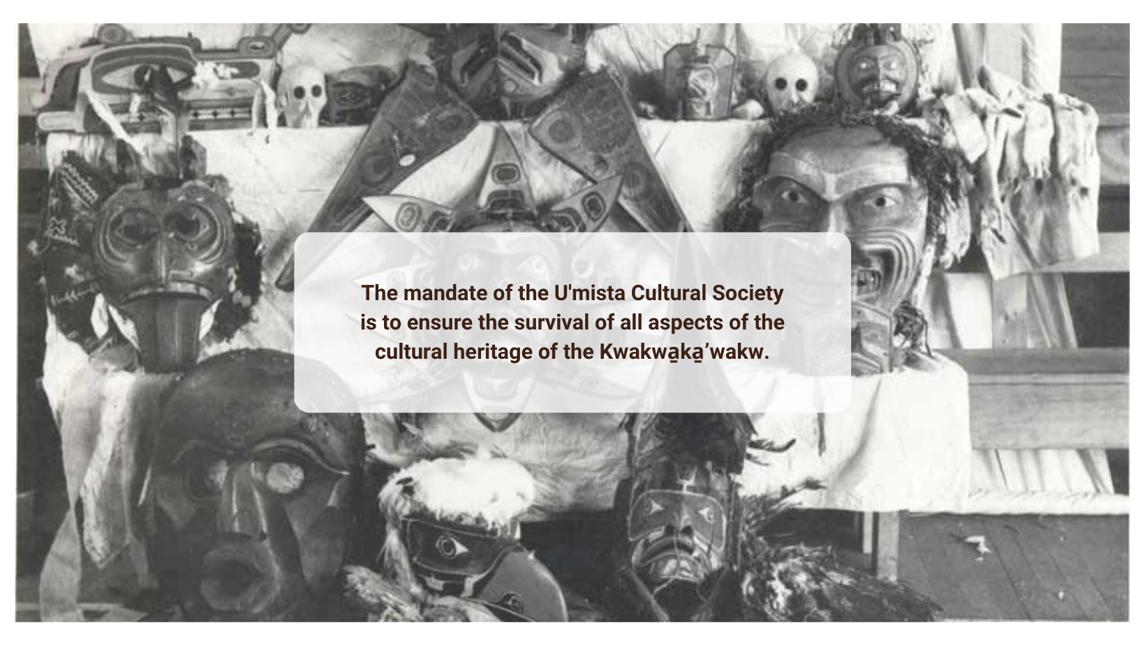 Quote and Historical photo of U'mista Cultural Society